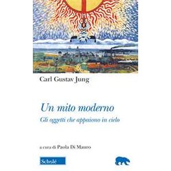 Un Mito Moderno. Gli Oggetti Che Appaiono In Cielo. Testo Tedesco A Fronte Un Mito Moderno. Gli Oggetti Che Appaiono In Cielo. Testo Tedesco A Fronte