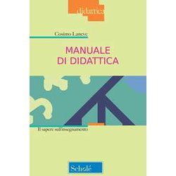 Manuale Di Didattica. Il Sapere Sull'insegnamento. Nuova Ediz. Manuale Di Didattica. Il Sapere Sull'insegnamento. Nuova Ediz.