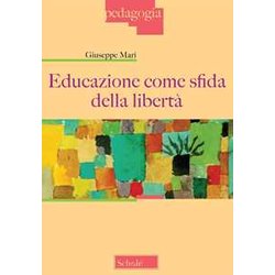 Educazione Come Sfida Della Libertà Educazione Come Sfida Della LibertÃ