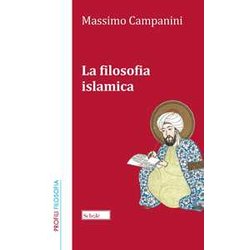 La Filosofia Islamica. Nuova Ediz. La Filosofia Islamica. Nuova Ediz.