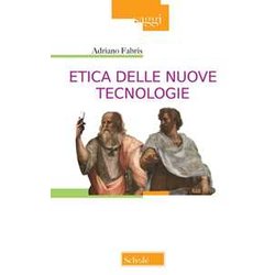 Etica Delle Nuove Tecnologie. Nuova Ediz.