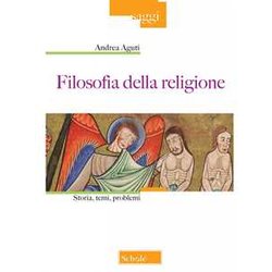 Filosofia Della Religione. Storia, Temi, Problemi. Nuova Ediz.