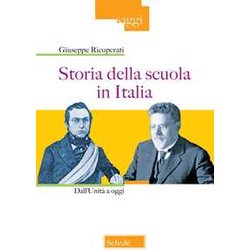Storia Della Scuola In Italia. Dall'unitĂ A Oggi. Nuova Ediz. Storia Della Scuola In Italia. Dall'unitĂ A Oggi. Nuova Ediz.