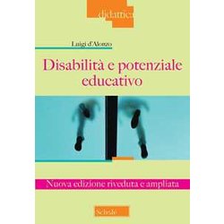 Disabilità E Potenziale Educativo. Nuova Ediz. Disabilità E Potenziale Educativo. Nuova Ediz.