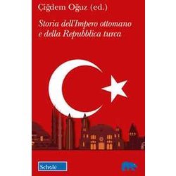 Storia Dell'impero Ottomano E Della Repubblica Turca Storia Dell'impero Ottomano E Della Repubblica Turca