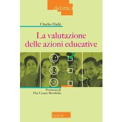 La Valutazione Delle Azioni Educative. Nuova Ediz. La Valutazione Delle Azioni Educative. Nuova Ediz.