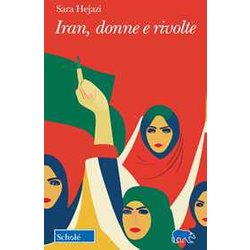 Iran, Donne E Rivolte Iran, Donne E Rivolte