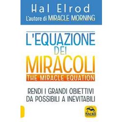 L'equazione Dei Miracoli. The Miracle Equation