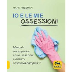 Io E Le Mie Ossessioni Io E Le Mie Ossessioni