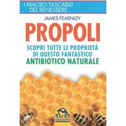 Propoli. Scopri Tutte Le Proprietà Di Questo Fantastico Antibiotico Naturale