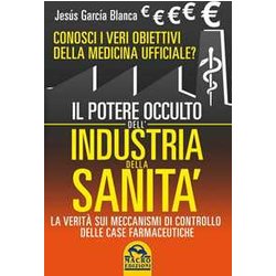 Il Potere Occulto Dell'industria Della Sanità . Conosci I Veri Obiettivi Della Medicina Ufficiali? La Verità Sul Sistema Di Controllo Delle Case Farmaceutiche Il Potere Occulto Dell'industria Della Sanità . Conosci I Veri Obiettivi Della Medicina Ufficiali? La Verità Sul Sistema Di Controllo Delle Case Farmaceutiche