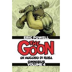 The Goon. Un Mucchio Di Roba. Omnibus (Vol. 4) The Goon. Un Mucchio Di Roba. Omnibus (Vol. 4)
