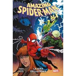 Amazing Spider-Man. La Sera Della Prima (Vol. 5)
