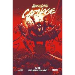 Il Re Insanguinato. Absolute Carnage Il Re Insanguinato. Absolute Carnage