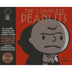 The Complete Peanuts. Strisce Giornaliere E Domenicali. Dal 1950 Al 1952 (Vol. 1)
