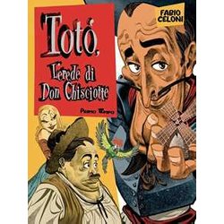 Totò. L'erede Di Don Chisciotte. Primo Tempo Totò. L'erede Di Don Chisciotte. Primo Tempo