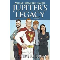 Jupiter's Legacy. Jupiter's Requiem (Vol. 3) Jupiter's Legacy. Jupiter's Requiem (Vol. 3)