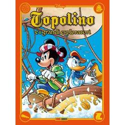 Topolino. Storie Di Grandi Esploratori Topolino. Storie Di Grandi Esploratori