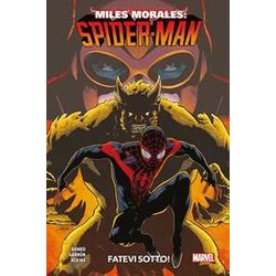 Miles Morales: Spider-Man. Fatevi Sotto (Vol. 2) Miles Morales: Spider-Man. Fatevi Sotto (Vol. 2)