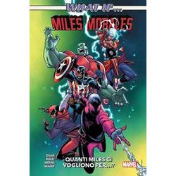 Miles Morales. Quanti Miles Ci Vogliono... What If? Miles Morales. Quanti Miles Ci Vogliono... What If?