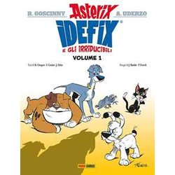Idefix E Gli Irridubicili (Vol. 1)