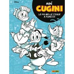 Noi Cugini. Paperino, Paperoga, Gastone Noi Cugini. Paperino, Paperoga, Gastone