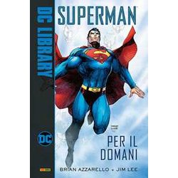 Per Il Domani. Superman Per Il Domani. Superman