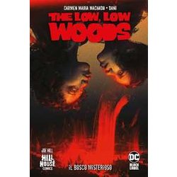 The Low Low Woods. Il Bosco Misterioso The Low Low Woods. Il Bosco Misterioso