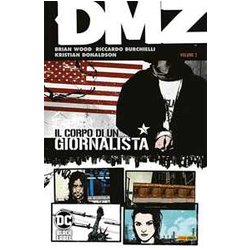 Dmz. Il Corpo Di Un Giornalista (Vol. 2) Dmz. Il Corpo Di Un Giornalista (Vol. 2)