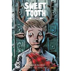 Il Ritorno. Sweet Tooth (Vol.) Il Ritorno. Sweet Tooth (Vol.)