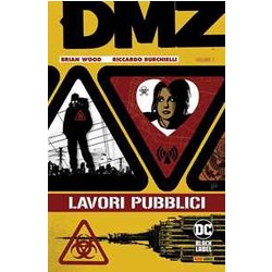 Dmz. Lavori Pubblici (Vol. 3) Dmz. Lavori Pubblici (Vol. 3)