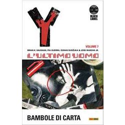 Y. L'ultimo Uomo. Bambole Di Carta (Vol. 7) Y. L'ultimo Uomo. Bambole Di Carta (Vol. 7)