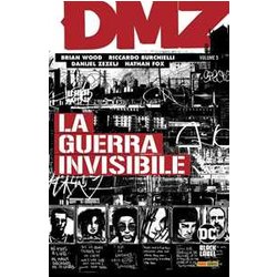 Dmz. La Guerra Invisibile (Vol. 5) Dmz. La Guerra Invisibile (Vol. 5)