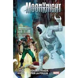 Moon Knight. Sulla Strada Per La Follia (Vol. 3) Moon Knight. Sulla Strada Per La Follia (Vol. 3)