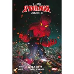 La Città Dei Demoni. Il Letale Spider-Man Di Quartiere La Città Dei Demoni. Il Letale Spider-Man Di Quartiere