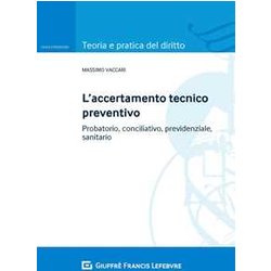 Accertamento Tecnico Preventivo Accertamento Tecnico Preventivo