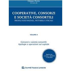 Cooperative, Consorzi E Societa' Consortili: Vol. 2 Cooperative, Consorzi E Societa' Consortili: Vol. 2
