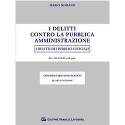 I delitti contro la pubblica amministrazione. I delitti dei pubblici ufficiali