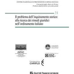Problema Dell'inquinamento Storico: Alla Ricerca Dei Rimedi Giuridici