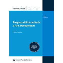 Responsabilità Sanitaria E Risk Management Responsabilità Sanitaria E Risk Management