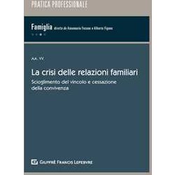 Crisi Delle Relazioni Familiari Crisi Delle Relazioni Familiari