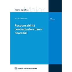 Responsabilità Contrattuale E Danni Risarcibili Responsabilità Contrattuale E Danni Risarcibili