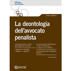 Deontologia Dell'avvocato Penalista Deontologia Dell'avvocato Penalista