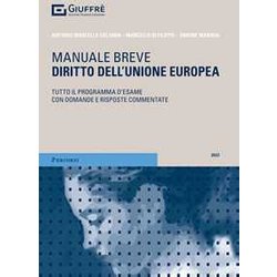 Diritto Dell'unione Europea. Tutto Il Programma D'esame Con Domande E Risposte Commentate Diritto Dell'unione Europea. Tutto Il Programma D'esame Con Domande E Risposte Commentate