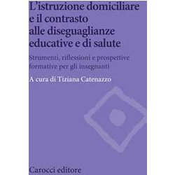 L'istruzione Domiciliare E Il Contrasto Alle Diseguaglianze Educative E Di Salute L'istruzione Domiciliare E Il Contrasto Alle Diseguaglianze Educative E Di Salute