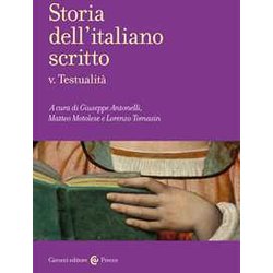 Storia Dell'italiano Scritto. Testualità (Vol. 5) Storia Dell'italiano Scritto. Testualità (Vol. 5)