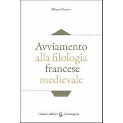 Avviamento Alla Filologia Francese Medievale Avviamento Alla Filologia Francese Medievale