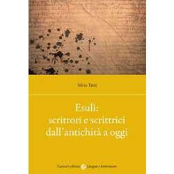 Esuli: Scrittori E Scrittrici Dall'antichità Esuli: Scrittori E Scrittrici Dall'antichitÃ