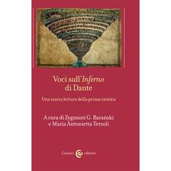 Voci Sull'«Inferno» Di Dante. Una Nuova Lettura Della Prima Cantica Voci Sull'«Inferno» Di Dante. Una Nuova Lettura Della Prima Cantica