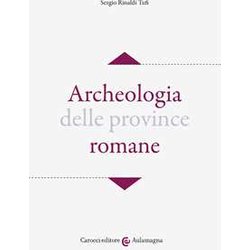 Archeologia Delle Province Romane Archeologia Delle Province Romane